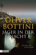 Oliver Bottini - Jäger in der Nacht