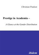 Christian Poulsen - Prestige in Academia - a glance at the gender distribution