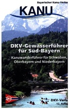 Benedict Cramer, Otto Schneider, DK, Deutsche Kanuverband - DKV-Gewässerführer für Süd-Bayern