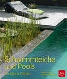 Daniel Toman, Daniela Toman, Kunigunde Wannow, Daniela Toman - Schwimmteiche und Pools