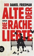 Daniel Friedman - Der Alte, der die Rache liebte