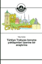 Tülay Can tez, Tülay Can¿tez, Tülay Canitez - Türkiye Trakyas koruma yaklas mlar üzerine bir arast rma
