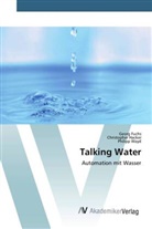 Geor Fuchs, Georg Fuchs, Christophe Hacker, Christopher Hacker, Philipp Wayd - Talking Water