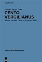 Betitia Faltonia Proba, Faltonia Betitia Proba, Faltonia Betitia Proba, Betitia Faltonia Proba, Faltonia Betitia Proba, Alessi Fassina... - Cento Vergilianus