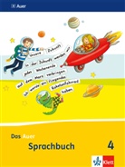 Rut Dolenc-Petz, Ruth Dolenc-Petz, Birgi Illmann, Birgit Illmann, Edeltraud Röbe - Das Auer Sprachbuch, Ausgabe Bayern, Neubearbeitung 2014: Das Auer Sprachbuch 4. Ausgabe Bayern