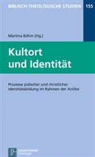 Martina Böhm, Jör Frey, Jörg Frey, Friedhelm Hartenstein, Friedhelm Hartenstein u a, Bernd Janowski... - Kultort und Identität