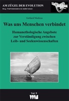 Gerhard Medicus - Was uns Menschen verbindet