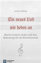Gerhard Rödding - Ein neues Lied wir heben an