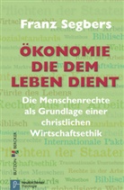 Franz Segbers - Ökonomie, die dem Leben dient