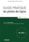 Bernard Cabanes, Bernard Cabanes, Bernard (1958-....) Cabanes, Cabanes Loukakos, CABANES/LOUKAKOS, Nicolas Loukakos... - Guide pratique du pilote de ligne : IR-OPS