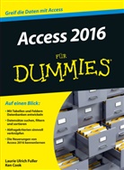 Ken Cook, Reinhard Engel, Lauri Fuller, Laurie Fuller, Laurie Ulrich Fuller, Laurie A. Ulrich... - Access 2016 für Dummies