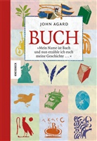 John Agard, Neil Packer - BUCH - 'Mein Name ist Buch und nun erzähle ich euch meine Geschichte'
