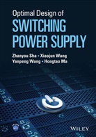 Hongtao Ma, Sha, Z Sha, Zhanyo Sha, Zhanyou Sha, Zhanyou Wang Sha... - Optimal Design of Switching Power Supply