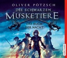 Oliver Pötzsch, Götz Otto - Die schwarzen Musketiere - Das Buch der Nacht, 5 Audio-CDs (Hörbuch)