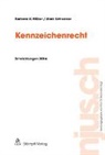 Barbara Müller, Barbara K Müller, Barbara K. Müller, Mark Schweizer - Kennzeichenrecht