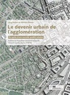Martina Desax, Jürg Sulzer, Leitungsgruppe NFP 65, Leitungsgruppe NFP 65 - Le devenir urbain de l'agglomération