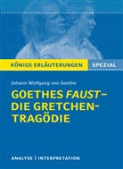 Rüdiger Bernhardt, Johann Wolfgang vo Goethe, Johann Wolfgang Von Goethe - Goethes Faust - Die Gretchen-Tragödie