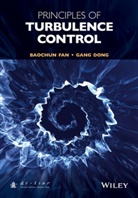 Gang Dong, Dong Gang, B Fan, Baochu Fan, Baochun Fan, Baochun Dong Fan... - Principles of Turbulence Control