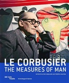 Rémy Baubouï, Olovier Cinqualbre, Jan de Heer, Le Corbusier, Olivier Cinqualbre, Frédéric Migayrou - Le Corbusier - The Measures of Man, English Edition