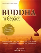 Sandy Taikyu Kuhn Shimu - Buddha im Gepäck - Der kleine Reiseführer zum Glück