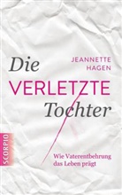 Jeannette Hagen - Die verletzte Tochter