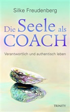Silke Freudenberg - Die Seele als Coach
