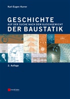 Karl-Eugen Kurrer - Geschichte der Baustatik