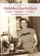 Michael Hölscher, Monik Hölscher, Monika Hölscher, Monika Dr. Hölscher - Alsfelder Gastlichkeit