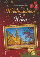 Katharina Schmidt-Chiari - Weihnachten in Wien