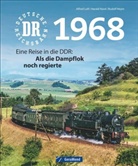 Rudol Heym, Rudolf Heym, Alfre Luft, Alfred Luft, Harald Nave, Haral Navé... - Deutsche Reichsbahn 1968