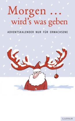 Diverse,  diverse, Bernd Eilert, Hein Erhardt, Heinz Erhardt, Robert u a Gernhardt - Morgen ... wird´s was geben - Adventskalender nur für Erwachsene