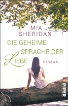 Mia Sheridan - Die geheime Sprache der Liebe