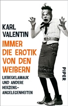 Karl Valentin, Gunte Fette, Gunter Fette - Immer die Erotik von den Weibern