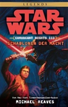 Michael Reaves - Star Wars Coruscant Nights - Schablonen der Macht