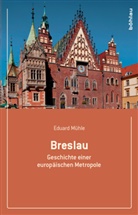 Eduard Mühle - Breslau