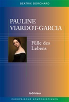 Beatrix Borchard, Annett Kreutziger-Herr, Annette Kreutziger-Herr, Unseld, Unseld, Beatrix Von: Borchard - Pauline Viardot-Garcia