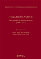 Martin Bauch, Martin Bauch u a, Juli Burkhardt, Julia Burkhardt, Tomás Gaudek, Tomáš Gaudek... - Heilige, Helden, Wüteriche