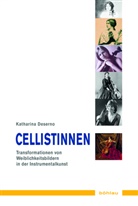 Katharina Deserno, Katharina Von: Deserno - Cellistinnen