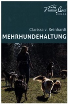 Clarissa von Reinhardt, Clarissa v. Reinhardt - Mehrhundehaltung