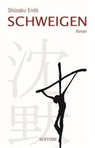 Shusaku Endo - Schweigen