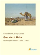 Gerhard Rohlfs, Svenj Conrad, Svenja Conrad - Quer durch Afrika