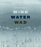 Ernst Bruinsma, Albertina Soepboer, Han Steenbruggen - Improvisaties op wind, water, wad