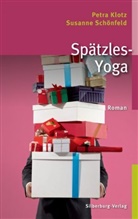 Petr Klotz, Petra Klotz, Susann Schönfeld, Susanne Schönfeld - Spätzles-Yoga