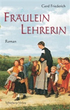Gerd Friederich, Gerd Friederich - Fräulein Lehrerin