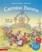 Rudol Herfurtner, Rudolf Herfurtner, Carl Orff, Anette Bley - Carmina Burana (Das musikalische Bilderbuch mit CD und zum Streamen)