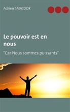 Adrien Smajdor - Le pouvoir est en nous