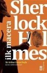 Arthur Conan Doyle - Sherlock Holmes Ilk Macera