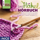 Hans  Christian Andersen, Hei Heine, Heinric Heine, Heinrich Heine, Dor Heldt, Dora Heldt... - Das Häkel-Hörbuch, 1 Audio-CD (Audio book)