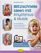 Wolfgang Delnui, Anja Goossens, Anja Goossens - Blitzschnelle Ideen mit Rhythmus & Musik