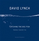David Lynch, Tatsuki Hayashi, Hans-Thies Lehmann, Mat Pees, Jochen Stremmel - Catching the big fish